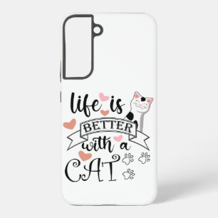 Coque Samsung Galaxy Life is Better With a Cat quote slogan