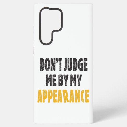 Coque Samsung Galaxy Ne me jugez pas par mon apparence (Verso)