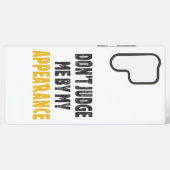 Coque Samsung Galaxy Ne me jugez pas par mon apparence (Verso Horizontal)