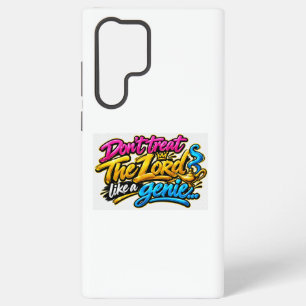 Coque Samsung Galaxy Ne traitez pas le Seigneur comme un génie