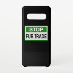 Coque Samsung Galaxy S10 Panneau commercial Stop Fur vert<br><div class="desc">Arrêtez Le Commerce De Fourrures. Chaque porteur de fourrure a du sang sur les mains. Dites non à la fourrure ! La fourrure est un meurtre. Conception anti-fourrure avec slogan contre Fur Trader. Défendez les droits des animaux et la protection des animaux.</div>