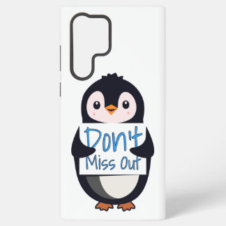 Coque Samsung Galaxy Penguin with Motivational Sign - Don't Miss Out