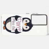 Coque Samsung Galaxy Penguin with Motivational Sign - Don't Miss Out (Verso Horizontal)