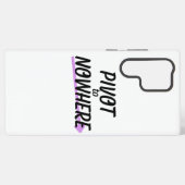 Coque Samsung Galaxy Pivot to Nowhere | Résistant  (Verso Horizontal)