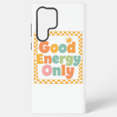 Coque Samsung Galaxy Positive "Good Energy Only" Checkered Frame (Verso)
