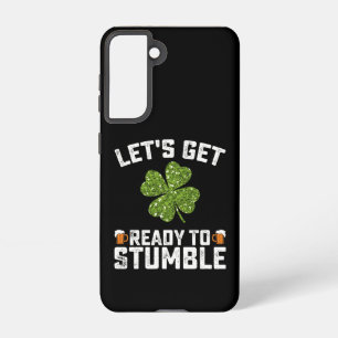 Coque Samsung Galaxy Préparons-nous à trébucher Funny St Patrick's Day