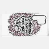 Coque Samsung Galaxy Relatable "Overthinking Everything" Quote (Verso Horizontal)