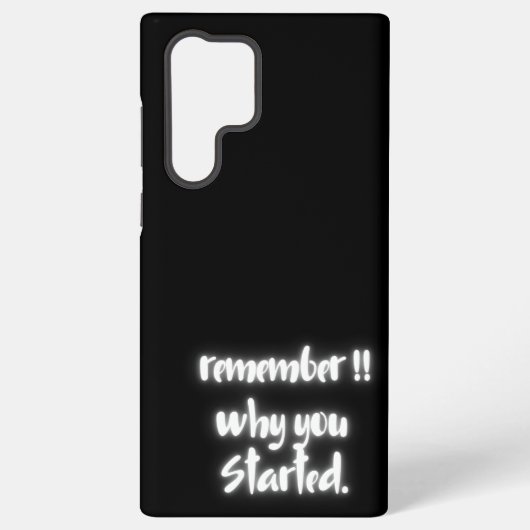 Coque Samsung Galaxy Remember Why You Started Samsung Galaxy Case (Verso)