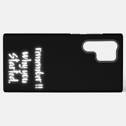 Coque Samsung Galaxy Remember Why You Started Samsung Galaxy Case (Verso Horizontal)