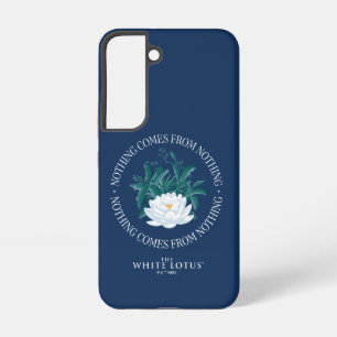 Coque Samsung Galaxy Rien ne vient de rien - The White Lotus