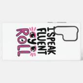 Coque Samsung Galaxy Sassy Attitude "I Speak Fluent Eye Roll" (Verso Horizontal)
