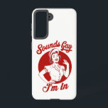 Coque Samsung Galaxy Sounds Gay I'm In Vintage Lesbian Cowgirl Howdy<br><div class="desc">Sounds Gay I'm In Vintage Lesbian Cowgirl Howdy</div>