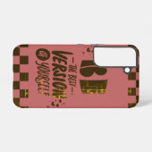 Coque Samsung Galaxy Soyez la meilleure version de vous-même (Verso Horizontal)