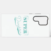 Coque Samsung Galaxy Super Daughter (Verso Horizontal)
