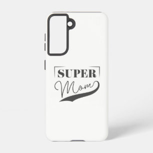 Coque Samsung Galaxy Super Maman