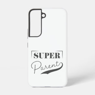 Coque Samsung Galaxy Super parent
