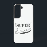 Coque Samsung Galaxy Super sibling<br><div class="desc">Super Sibling est un design de script moderne qui célèbre le courage et la résilience des frères et soeurs. Ce design est également disponible pour tous les membres de votre famille,  alors assurez-vous de le consulter en magasin!</div>