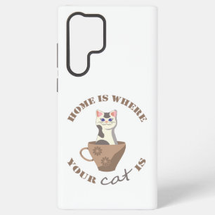 Coque Samsung Galaxy Texte drôle La maison est là où est votre chat dan