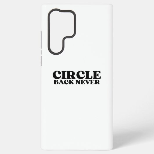Coque Samsung Galaxy The System Firewall | Circle Back Never (Verso)
