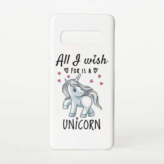 Coque Samsung Galaxy Tout ce que je souhaite est une licorne (Dos)