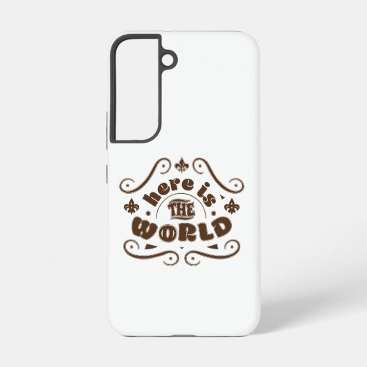 Coque Samsung Galaxy Voici le monde (Verso)