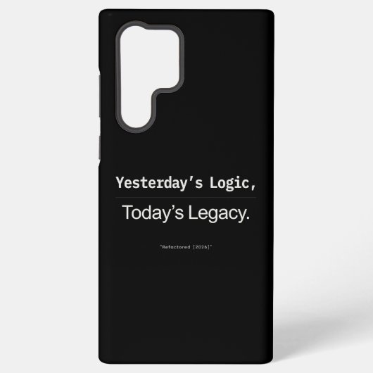 Coque Samsung Galaxy Yesterday's Logic Today's Legacy Developer Quote (Verso)
