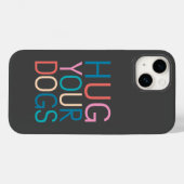 Coques Case-Mate iPhone Accrochez vos chiens (Verso (horizontal))