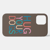 Coques Case-Mate iPhone Accrochez vos chiens (Verso (horizontal))