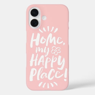 Coques iPhone 16 ACCUEILLE mon Happy Place ! Abri en place - Joie r