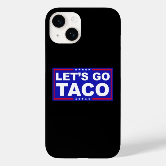 Coques Case-Mate iPhone Allons à l'humour politique de Taco (Verso)