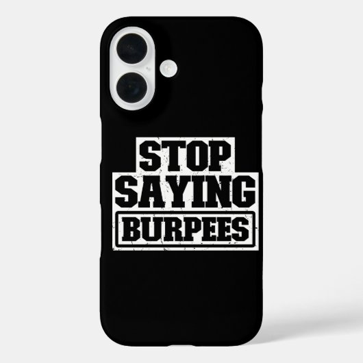 Coques Case-Mate iPhone Arrêtez de dire Burpees Équipement d'entraînement (Verso)