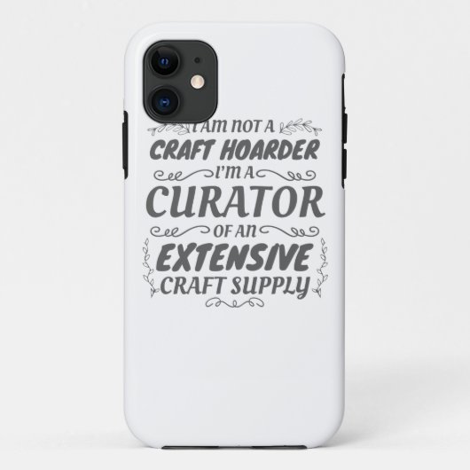 Coques Case-Mate iPhone Artisanat non pas Hoarder d'embarcation, Curateur  (Dos)