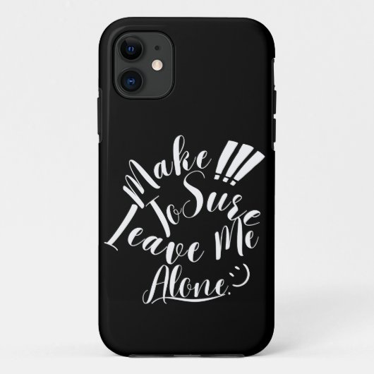 Coques Case-Mate iPhone Assurez-vous de me laisser un seul texte blanc (Dos)