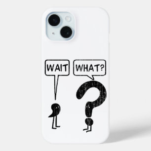 Coque Pour iPhone 15 Attends, Quoi ? Apprentissage anglais
