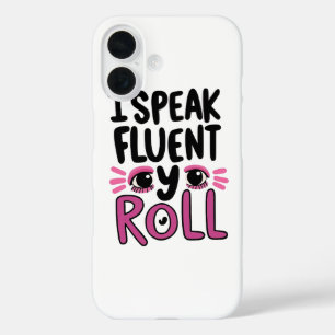 Coques iPhone 16 Attitude Impertinent "Je parle couramment le Roulé