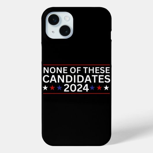 Coques Case-Mate iPhone Aucun de ces candidats 2024 drôle humo sarcastique (Verso)
