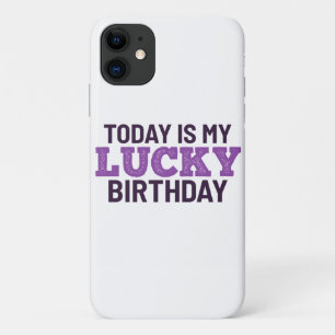 Case-Mate iPhone Case Aujourd'hui, c'est mon anniversaire de chance