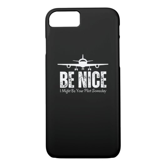 Coques Case-Mate iPhone Be Nice I Might Be Your Pilot Someday (Dos)