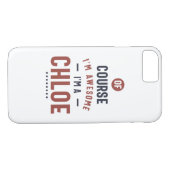 Coques Case-Mate iPhone Bien sûr que je suis génial Je suis un Chloé (Dos (Horizontal))