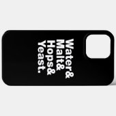 Coques Case-Mate iPhone Bière = Eau & Malt & Hops & Yeast. (Verso (horizontal))