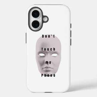 Coques iPhone 16 "Blanc N'touchez pas à la conception de mon téléph
