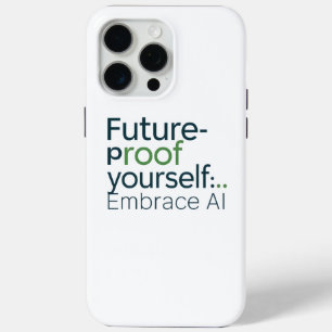 Coque iPhone 15 Pro Max Boîtier IA future-proof – Embrasser l'évolution te