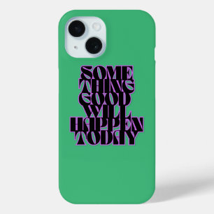Coque Pour iPhone 15 Bonnes choses, Inspirationnelle, Manifestation, Ve