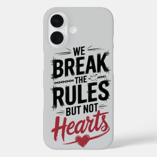 Coques Case-Mate iPhone Break Rules, not Hearts : Inspirational for Bold (Verso)