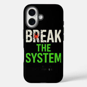 Coques iPhone 16 Briser le système - Motivationnel audacieux