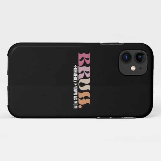 Coques Case-Mate iPhone Bruh Anciennement Connu Comme Maman Fête des Mères (Dos (Horizontal))