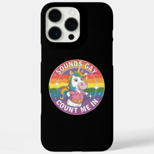 Coques iPhone 16 Pro Max Ça a l'air gay, comptez-moi parmi les licornes arc