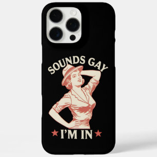 Coques iPhone 16 Pro Max Ça a l'air gay, je suis en cowgirl lesbienne, salu
