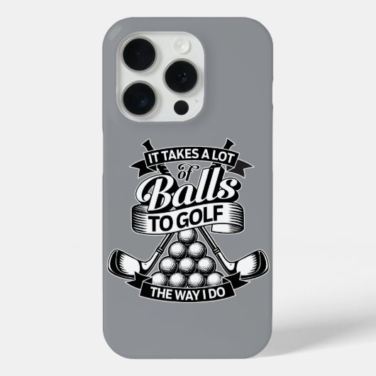 Coques Case-Mate iPhone Ça Prend Beaucoup De Balles - golf drôle (Verso)