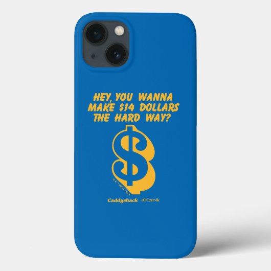 Coques Case-Mate iPhone Caddyshack | Hey, Tu Veux Faire 14 $ La Dure Façon (Verso)